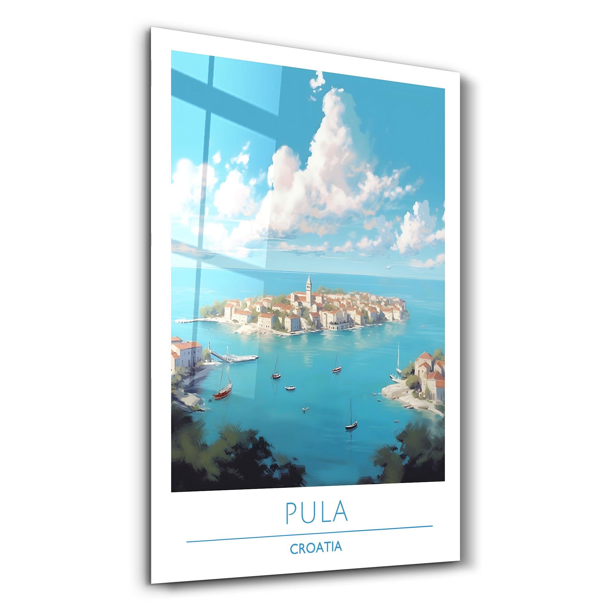 Pula Croatia-Travel Posters | Glass Wall Art - Artdesigna