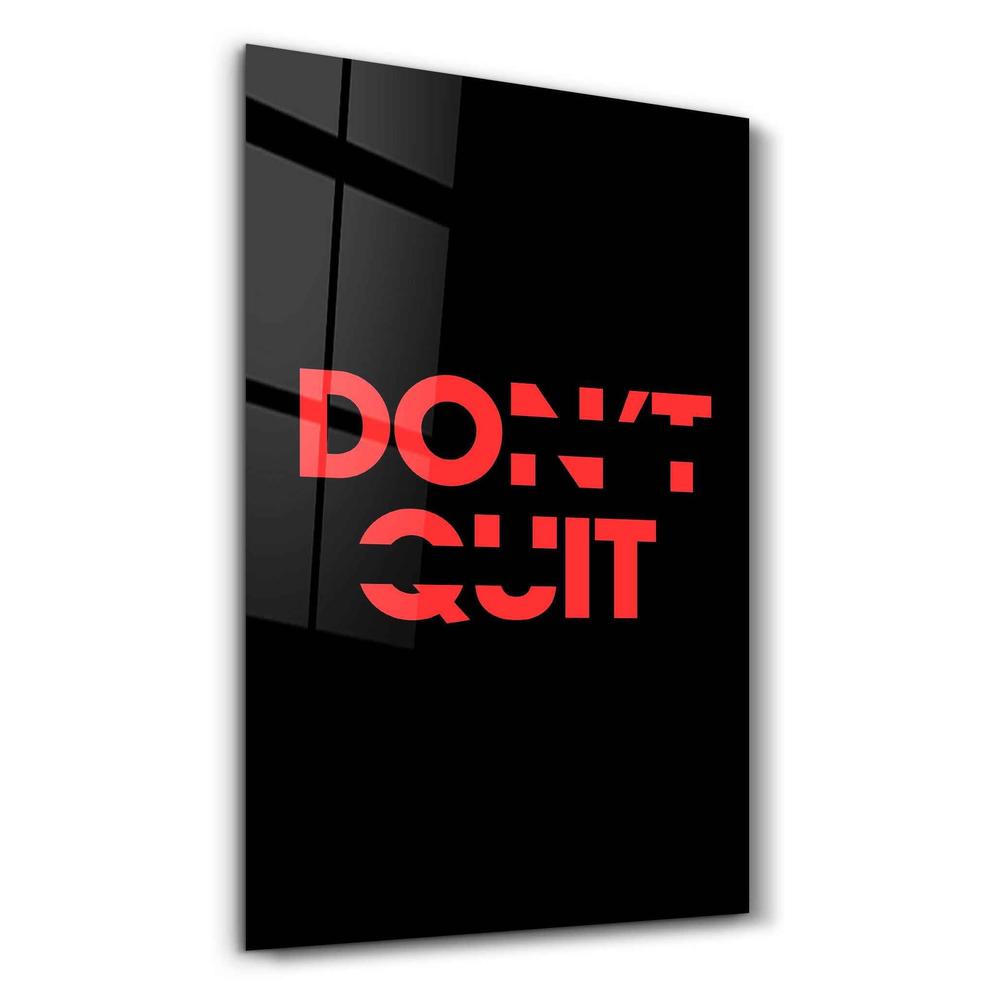 Don't Quit and Do It | Motivational Glass Wall Art - Artdesigna