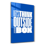 Think Outside the Box | Motivational Glass Wall Art - Artdesigna