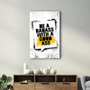 Be a | Motivational Glass Wall Art - Artdesigna