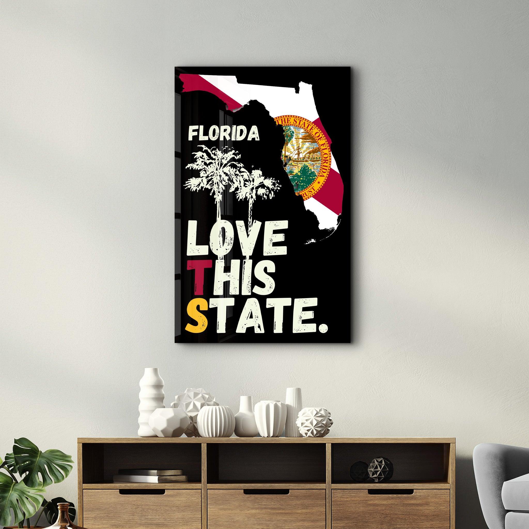 Love This State - Florida | Glass Wall Art - Artdesigna