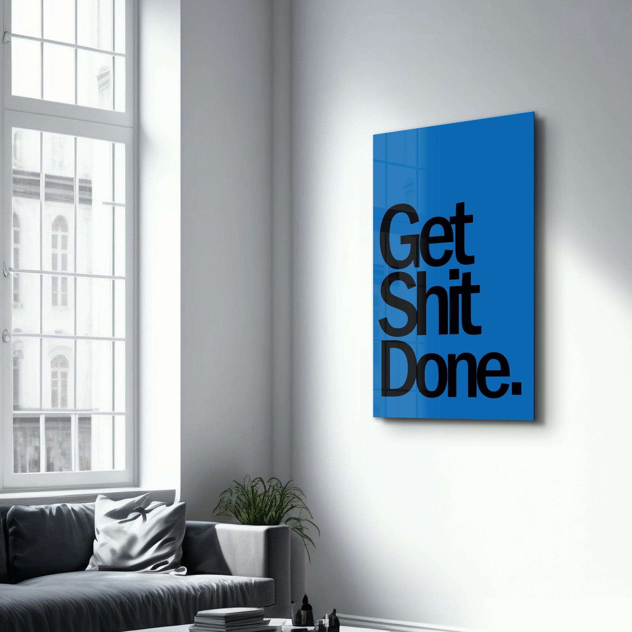 Get It Done Blue | Designers Collection Glass Wall Art - Artdesigna