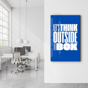 Think Outside the Box | Motivational Glass Wall Art - Artdesigna