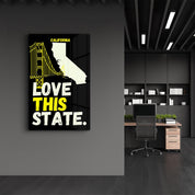 California Love This State | Glass Wall Art - Artdesigna