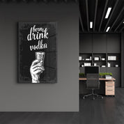 Born to Drink - Vodka | Glass Wall Art - Artdesigna