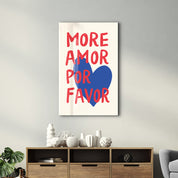 More Amor Por Favor | Glass Wall Art - Artdesigna