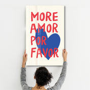 More Amor Por Favor | Glass Wall Art - Artdesigna