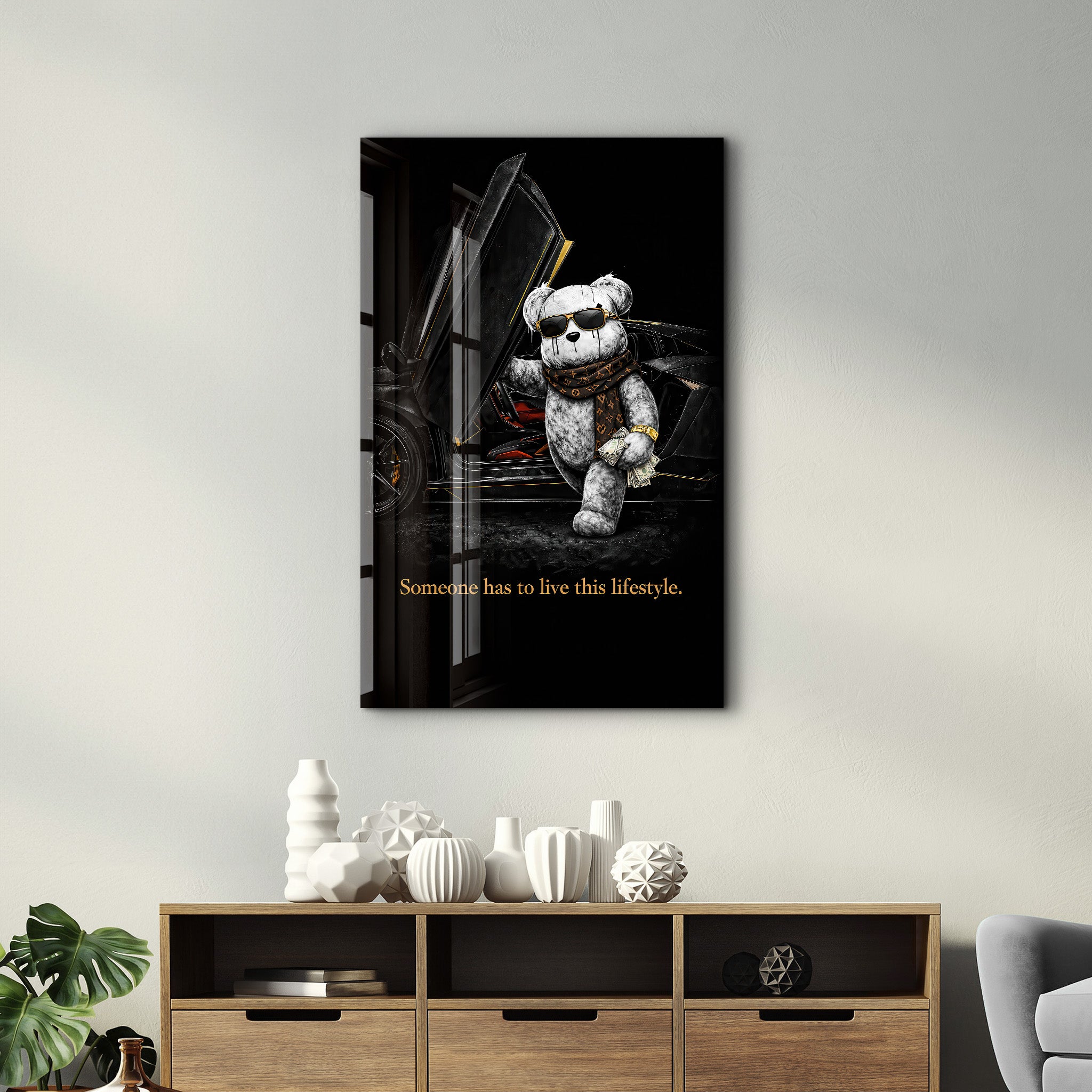 Someone has to live this lifestyle x Sugar Teddy | Glass Wall Art