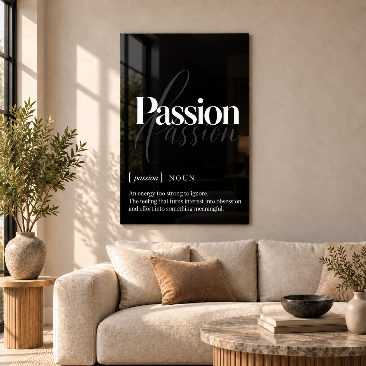 Passion Definition glass wall art by Artdesigna, black and white typography print in a living room