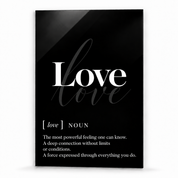 Love Definition glass wall art by Artdesigna, black and white typography print