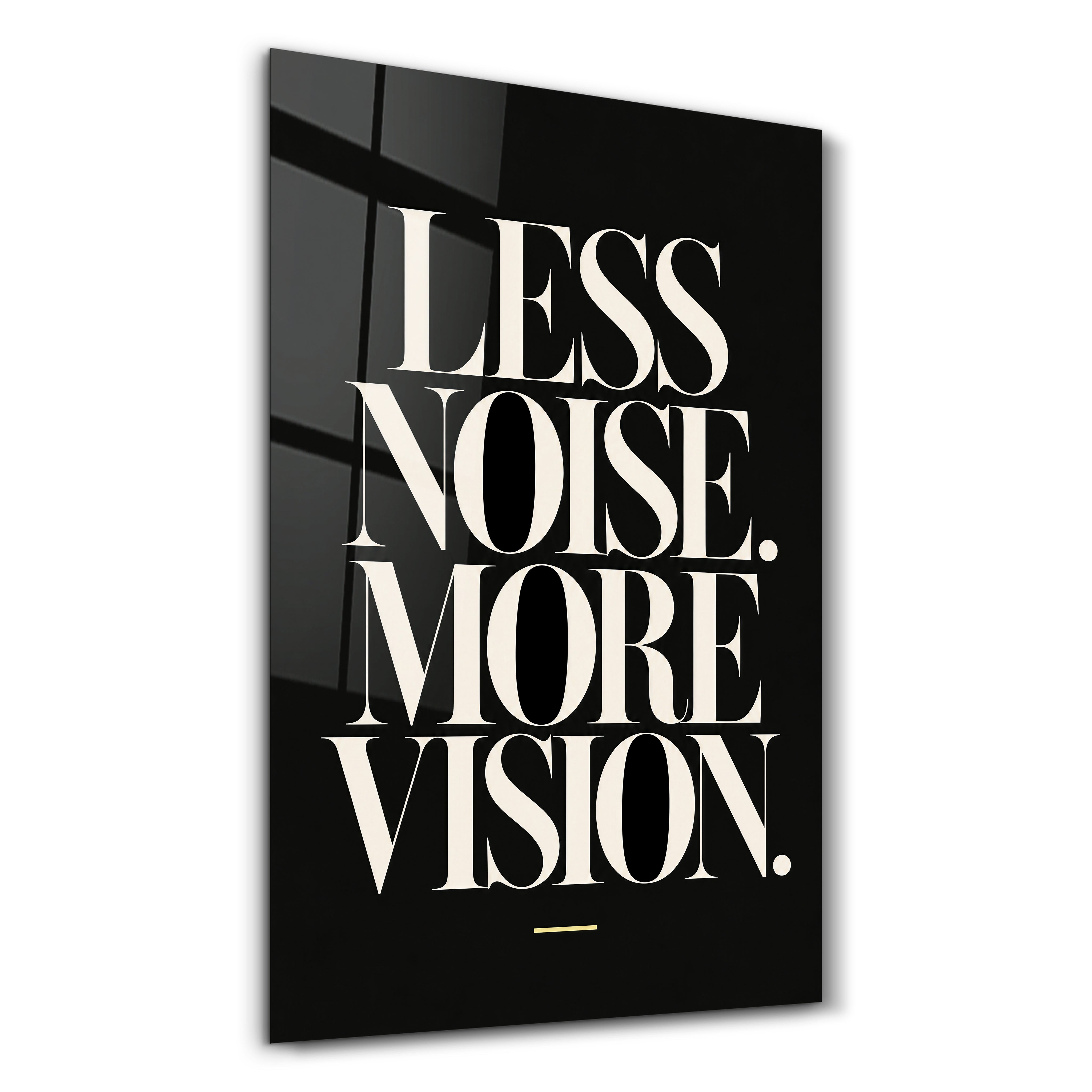 Artdesigna Less Noise, More Vision glass wall art with a minimalist studio design