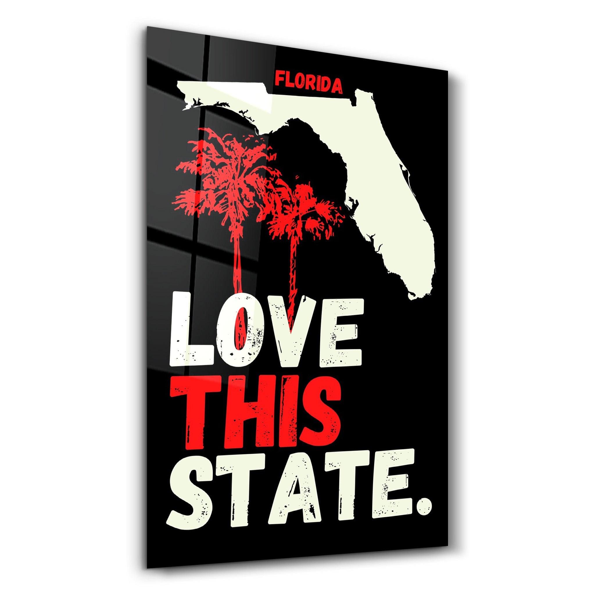 Florida Love This State | Glass Wall Art - Artdesigna