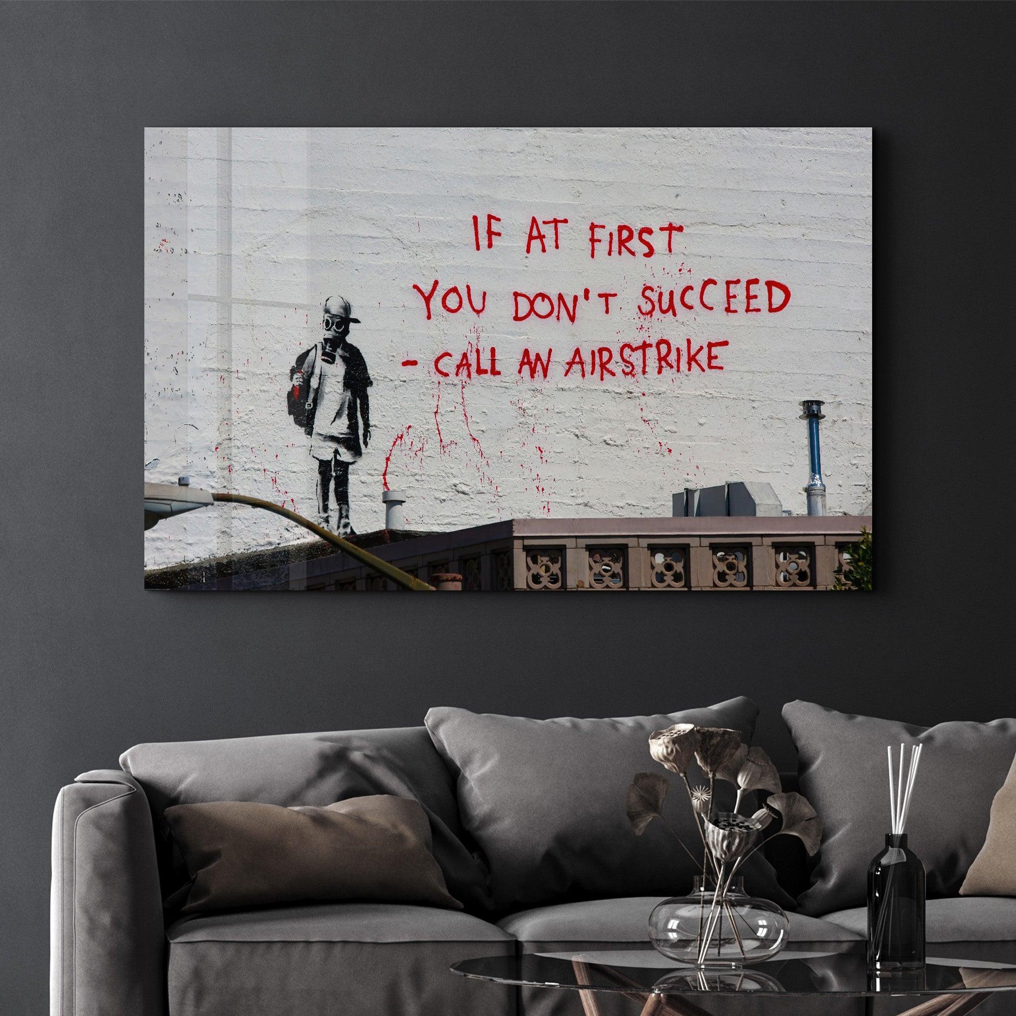 Banksy - Call an Airstrike | Glass Wall Art - Artdesigna