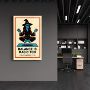 Balance is Magic Too - Glass Wall Art