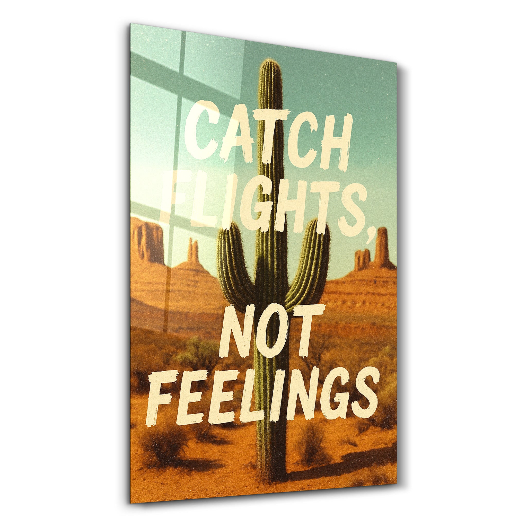 artdesigna-glass-wall-art-s-16-x10-catch-flights-not-feelings-desert-vibes-glass-wall-art-65212241215869.jpg