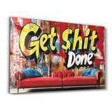 Get Sh*t Done Done - Glass Wall Art