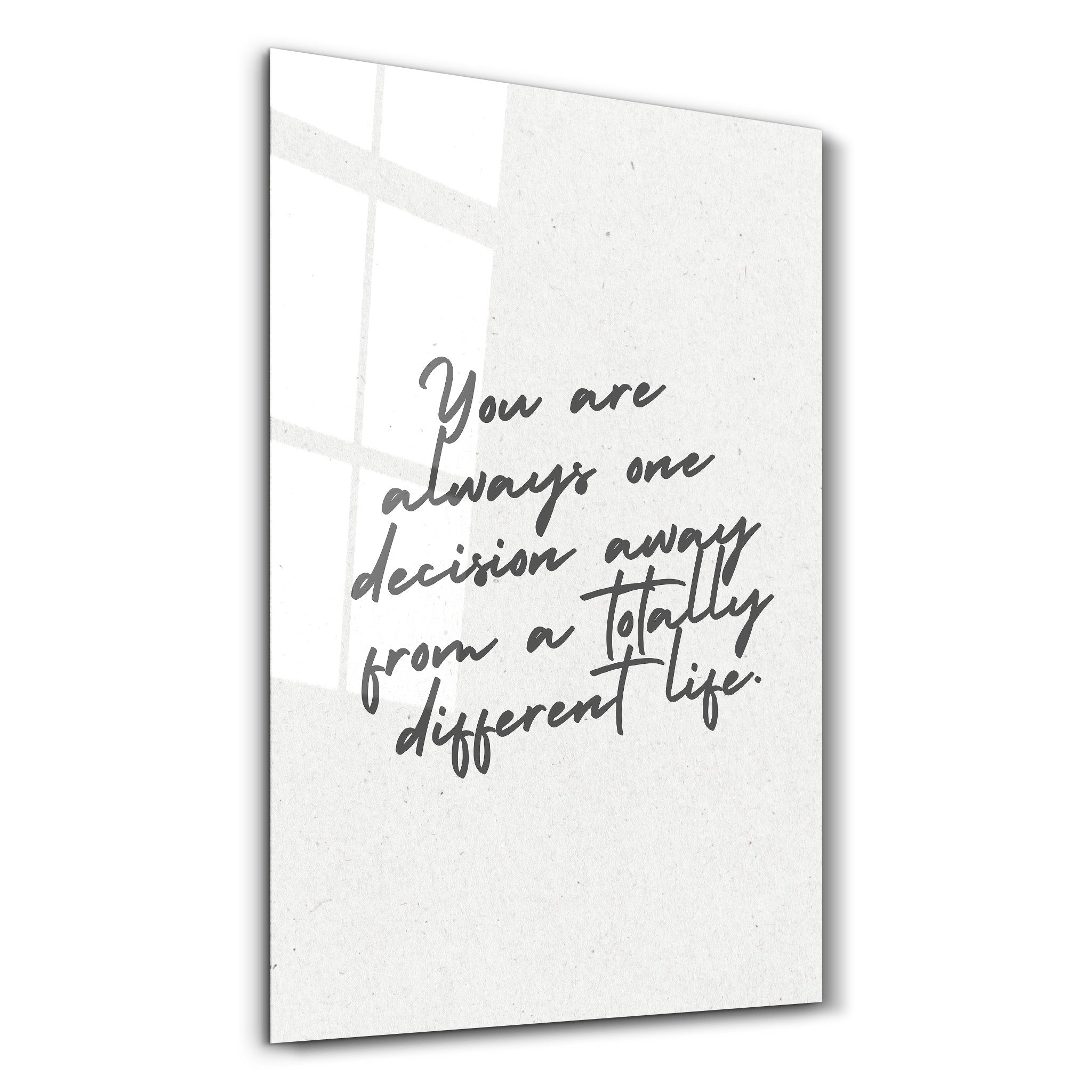 artdesigna-glass-wall-art-s-16-x10-one-decision-away-motivational-glass-wall-art-66366160667005.jpg