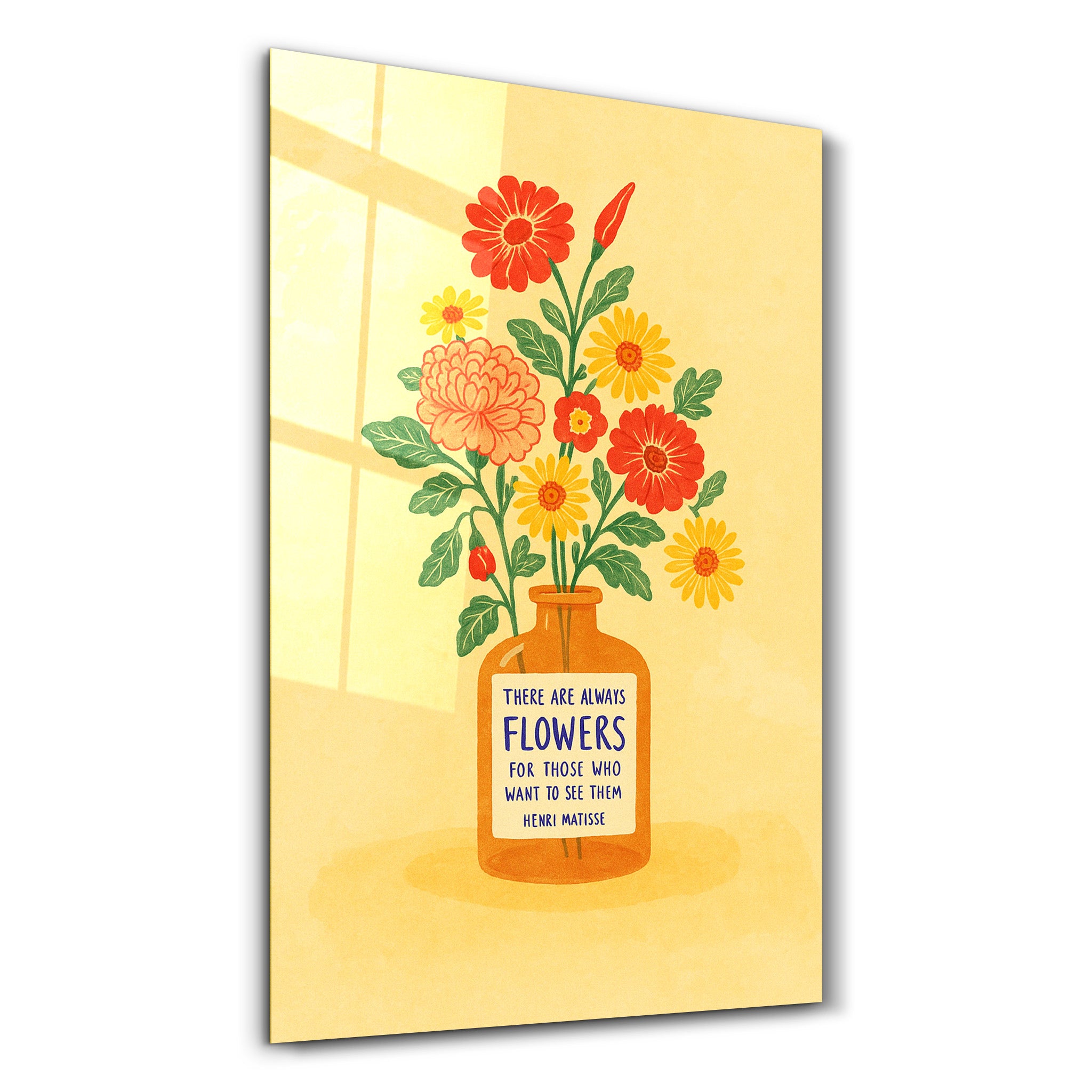 There Are Always Flowers - Matisse Quote Glass Wall Art