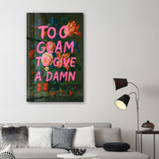 Too Glam to Give a D*mn - Luxe Attitude Glass Wall Art
