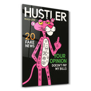 Your Opinion Doesn’t Pay My Bills - Hustler Panther Glass Wall Art