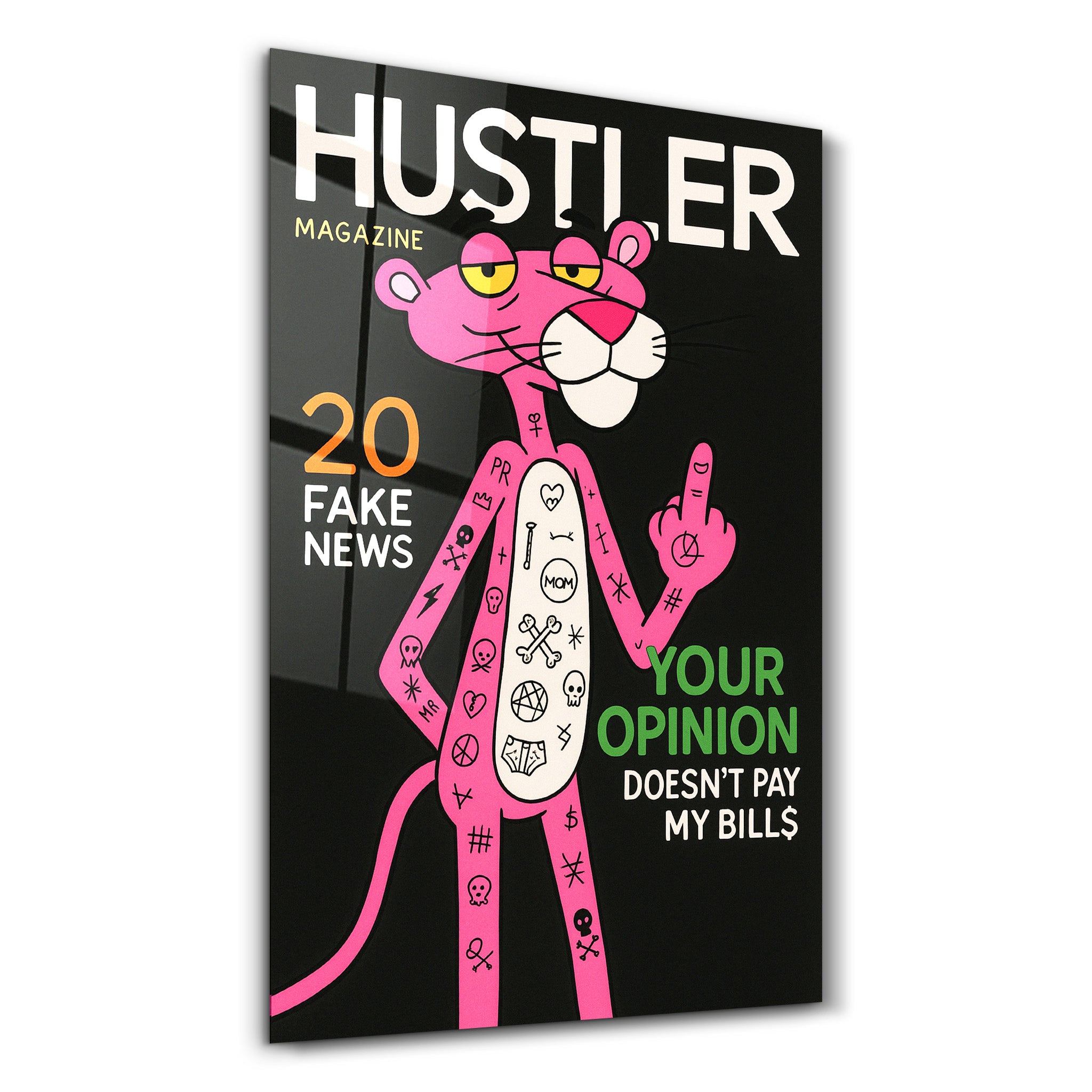 Your Opinion Doesn’t Pay My Bills - Hustler Panther Glass Wall Art
