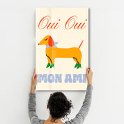 Oui Oui Mon Ami | Glass Wall Art