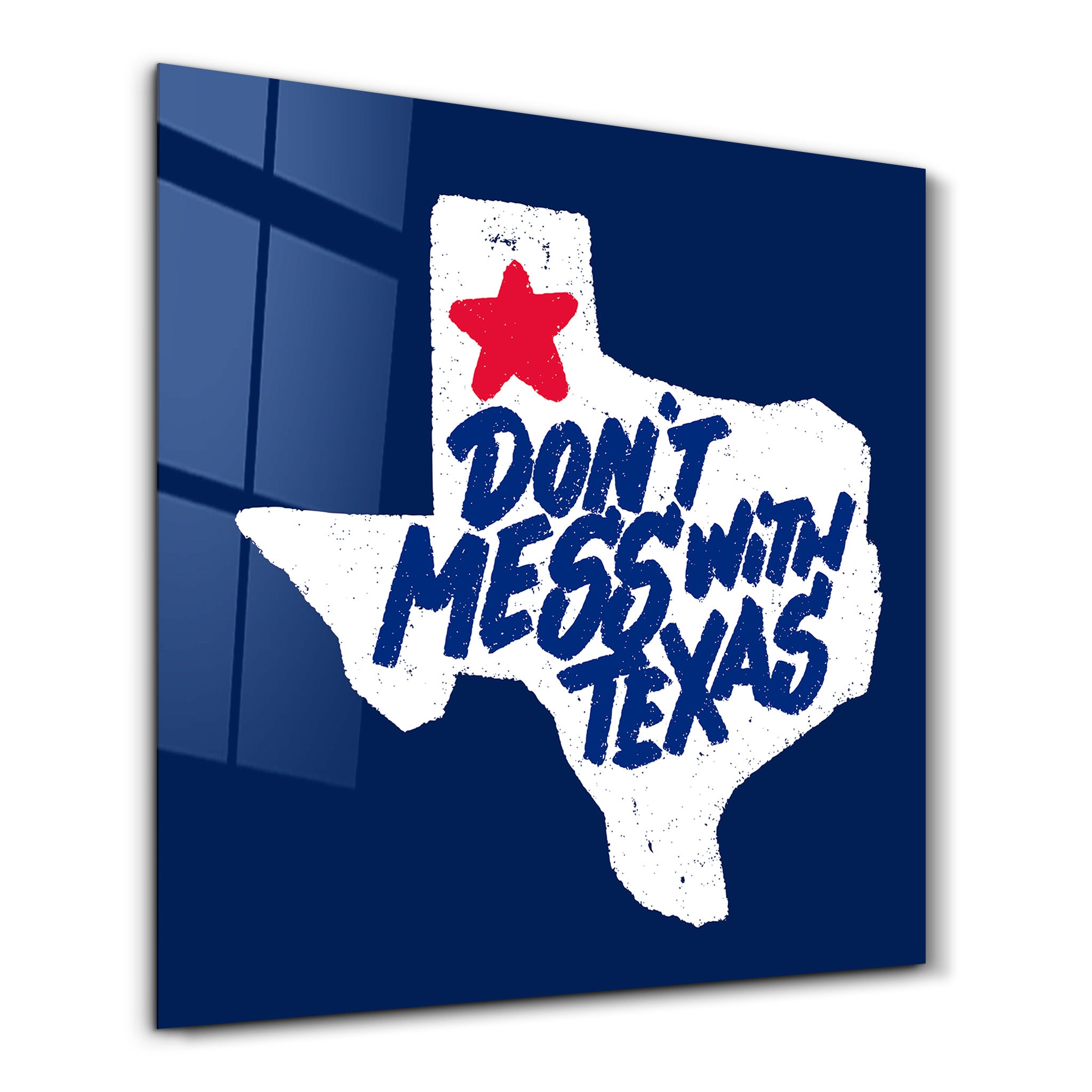 Artdesigna glass wall art featuring a Lone Star Attitude design with "Don't Mess With Texas" text on a 16x16 inch glass panel