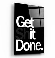 Get It Done | Designers Collection Glass Wall Art - Artdesigna