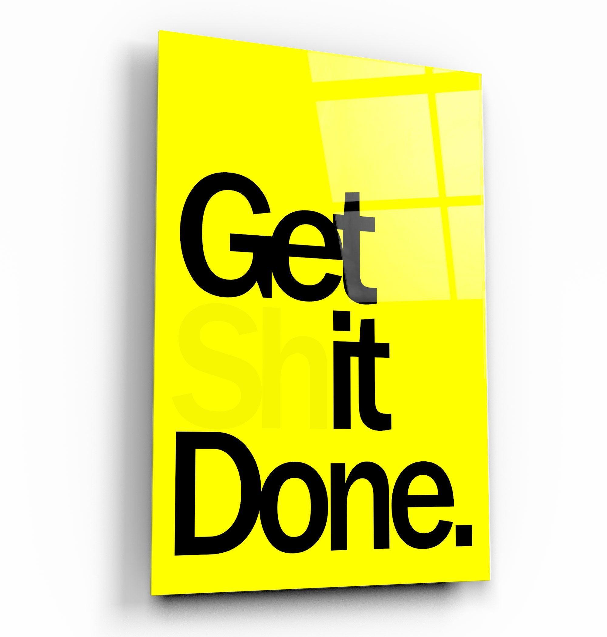 Get It Done Yellow | Designers Collection Glass Wall Art - Artdesigna