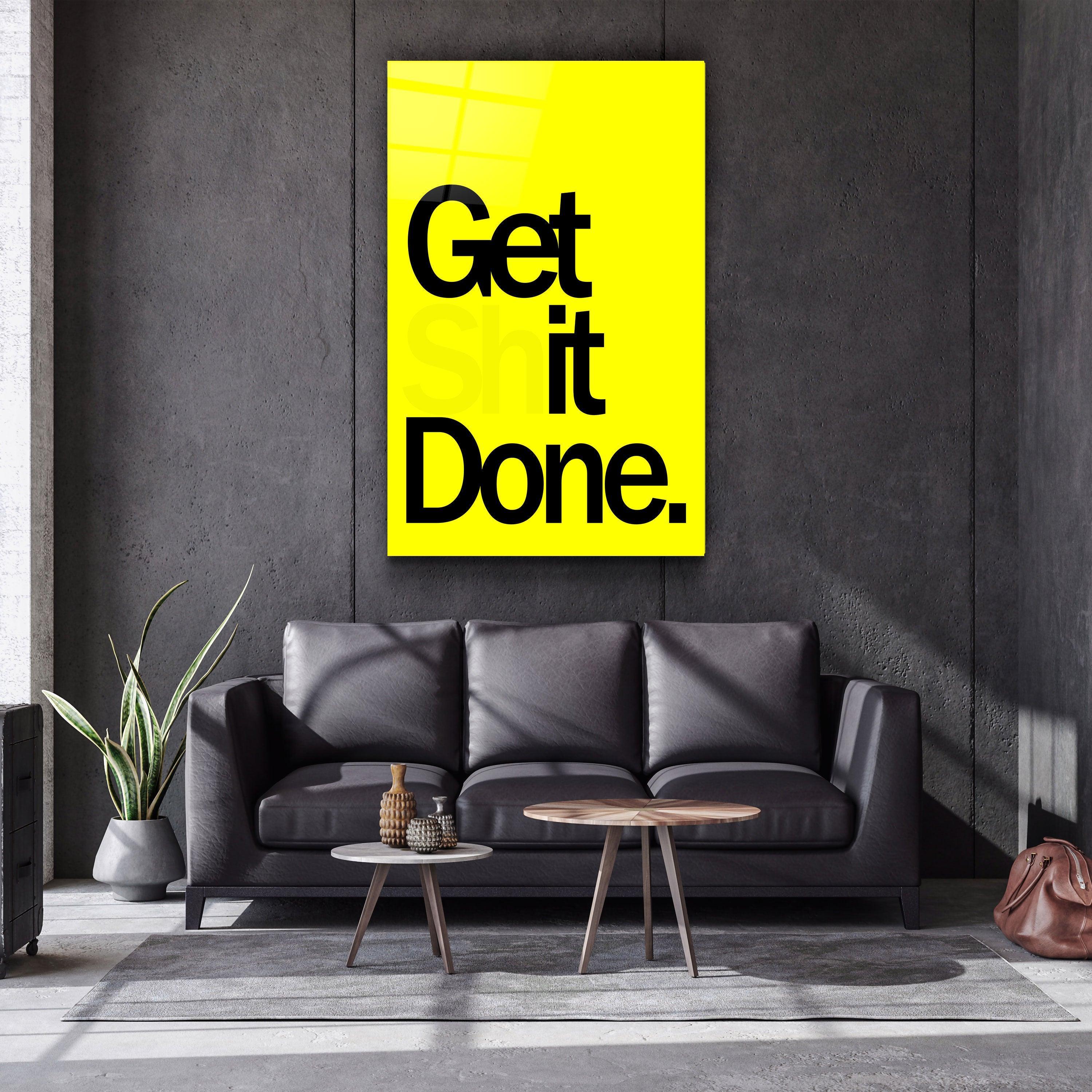 Get It Done Yellow | Designers Collection Glass Wall Art - Artdesigna