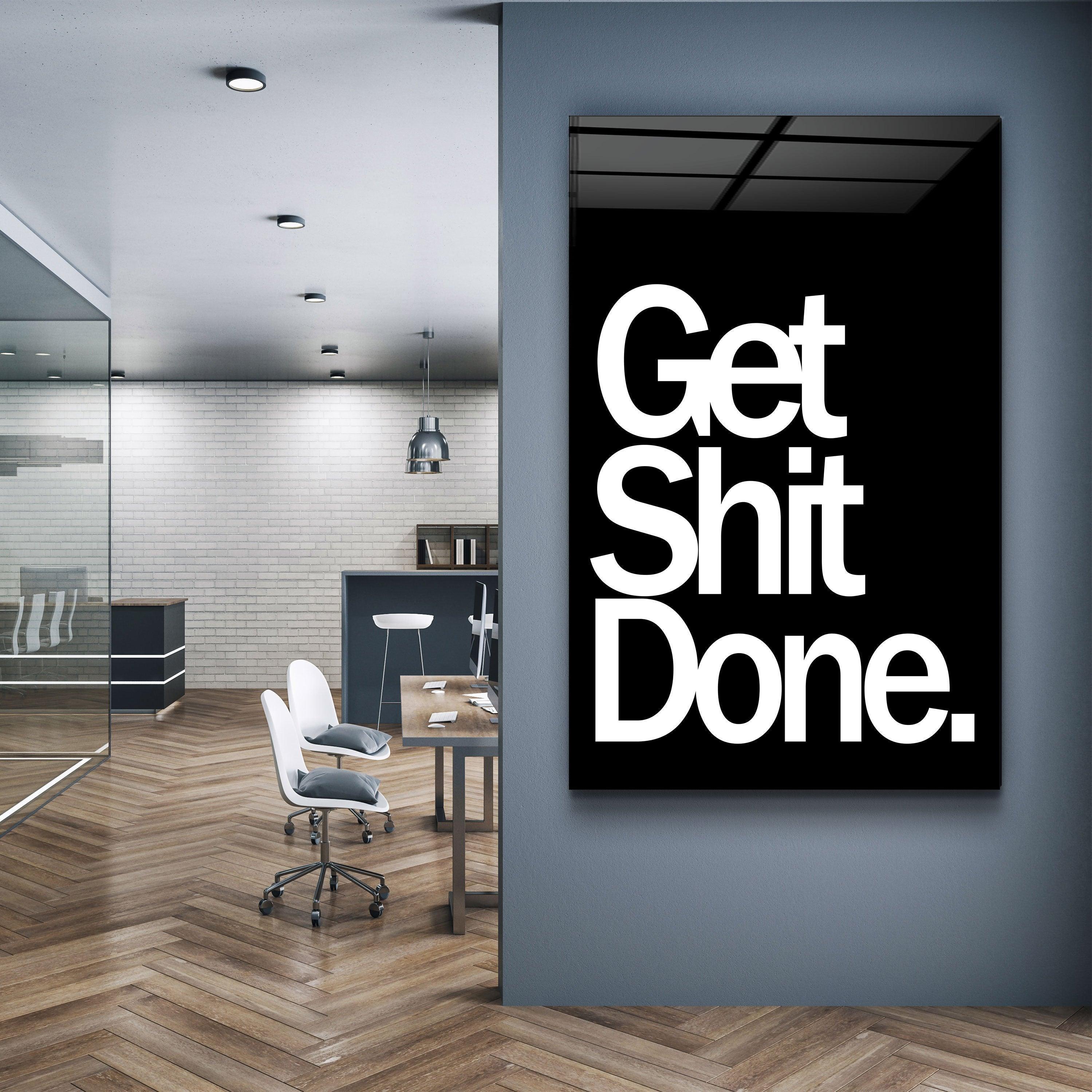 Get It Done | Designers Collection Glass Wall Art - Artdesigna