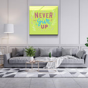 ・"Never Give Up"・Glass Wall Art - ArtDesigna Glass Printing Wall Art