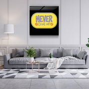 ・"Never Give Up2"・Glass Wall Art - ArtDesigna Glass Printing Wall Art