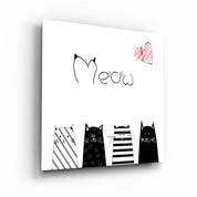 ・"Meow (Cat)"・Glass Wall Art - ArtDesigna Glass Printing Wall Art