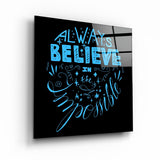 Always Believe in the Impossible-Blue | Glass Wall Art