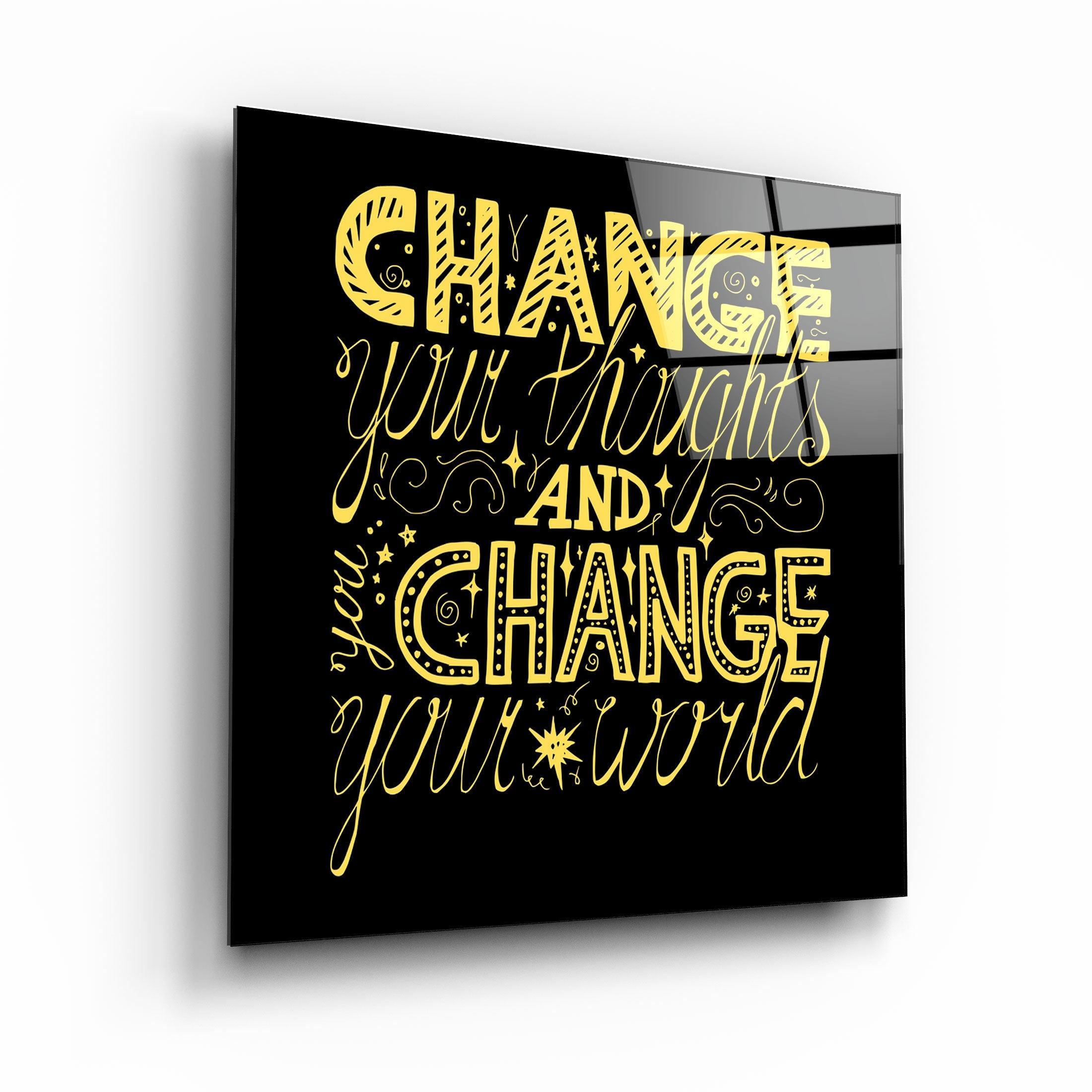 ・"Change Your World - Yellow"・Glass Wall Art - ArtDesigna Glass Printing Wall Art
