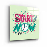 Start Now | Glass Wall Art
