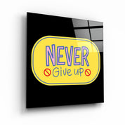 ・"Never Give Up2"・Glass Wall Art - ArtDesigna Glass Printing Wall Art