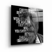 ・"Charles Bukowski"・Designers Collection Glass Wall Art - ArtDesigna Glass Printing Wall Art