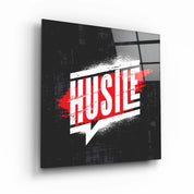 ."Hustle". Motivational Glass Wall Art - ArtDesigna Glass Printing Wall Art