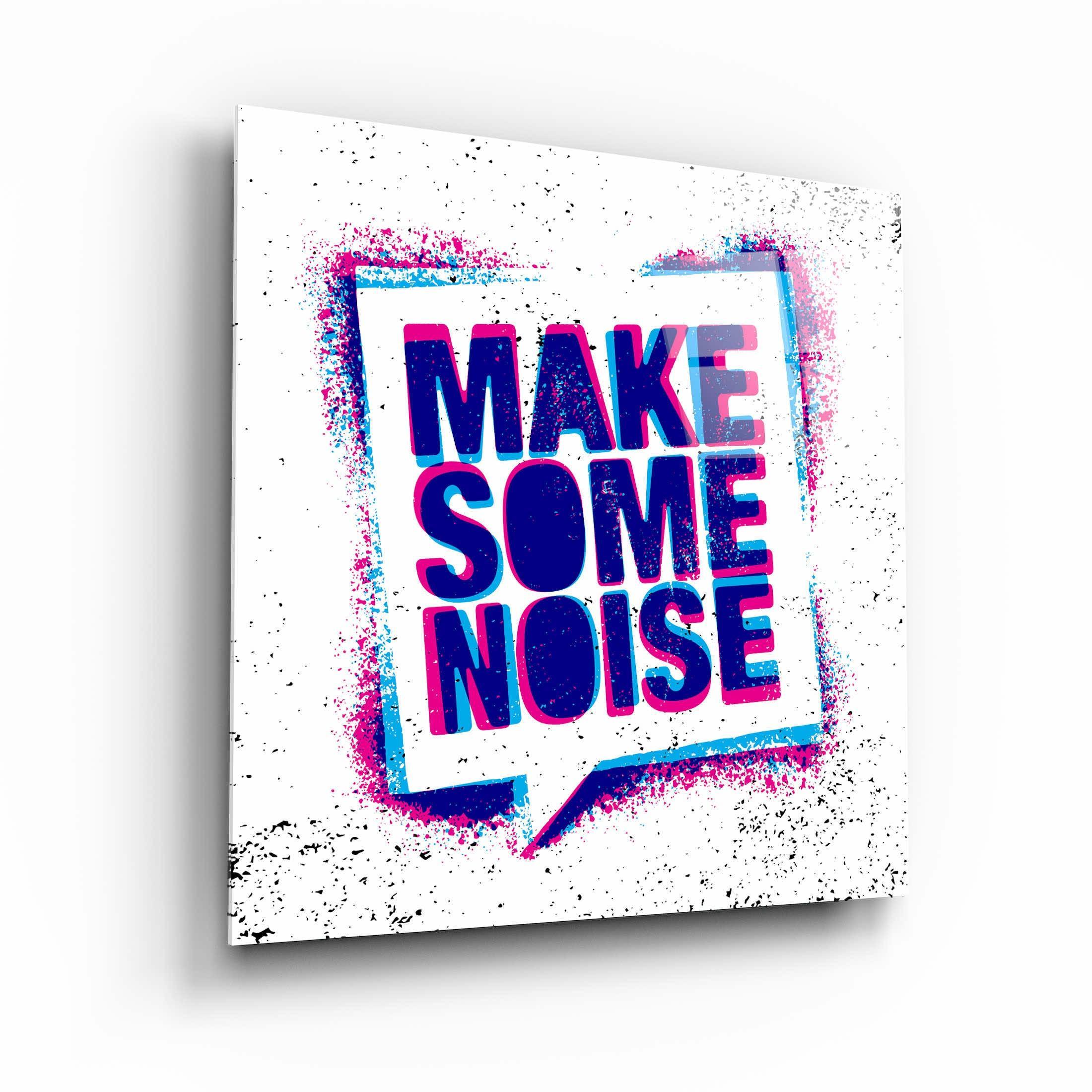 ."Make Some Noise". Designer's Collection Glass Wall Art - ArtDesigna Glass Printing Wall Art