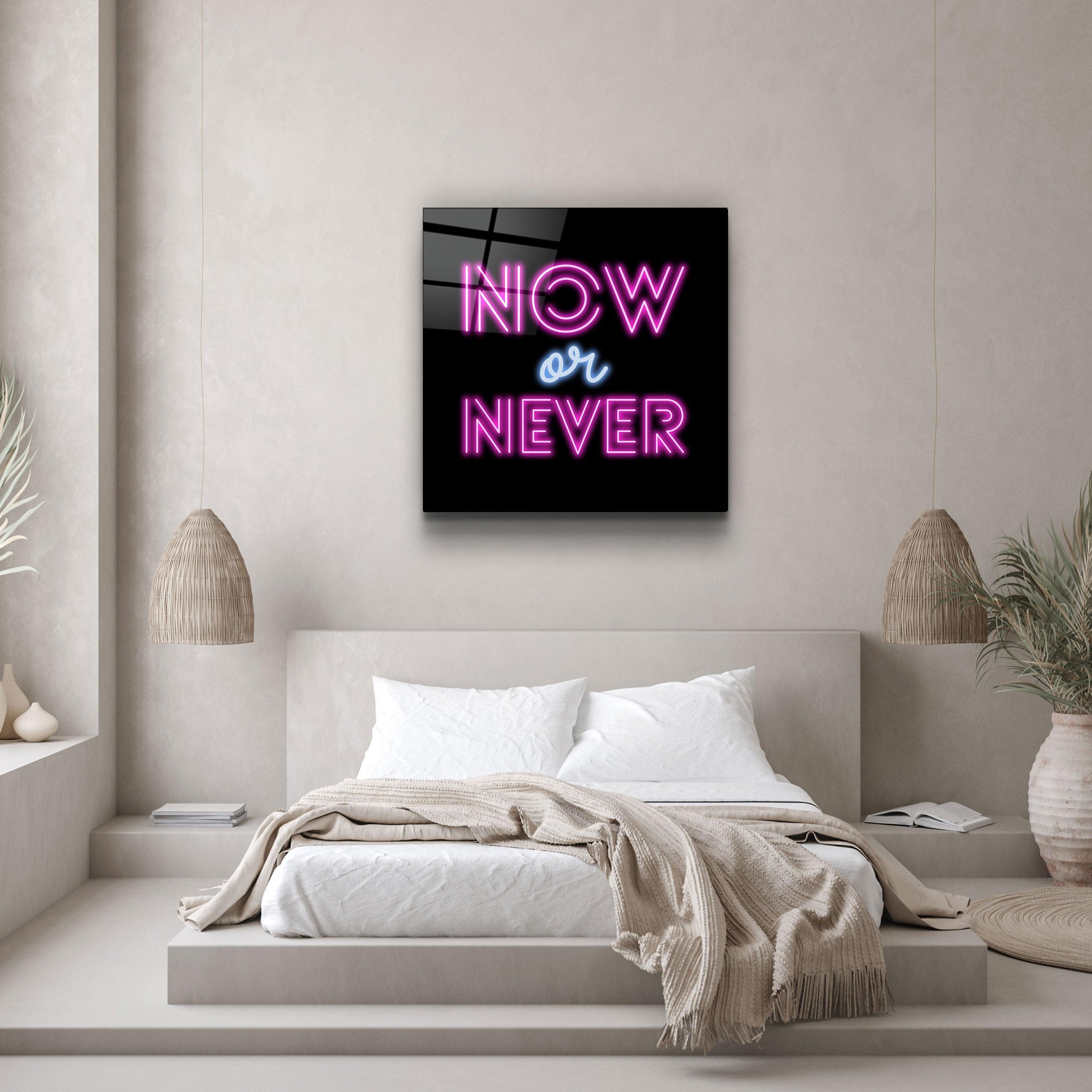 ・"Now or Never"・Glass Wall Art - ArtDesigna Glass Printing Wall Art