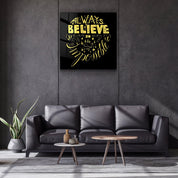 ・"Always Believe in the Impossible-Yellow"・Glass Wall Art - ArtDesigna Glass Printing Wall Art