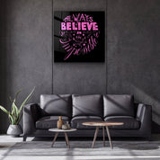 ・"Always Believe in the Impossible-Pink"・Glass Wall Art - ArtDesigna Glass Printing Wall Art