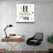 ・"BeYoutiful"・Glass Wall Art - ArtDesigna Glass Printing Wall Art