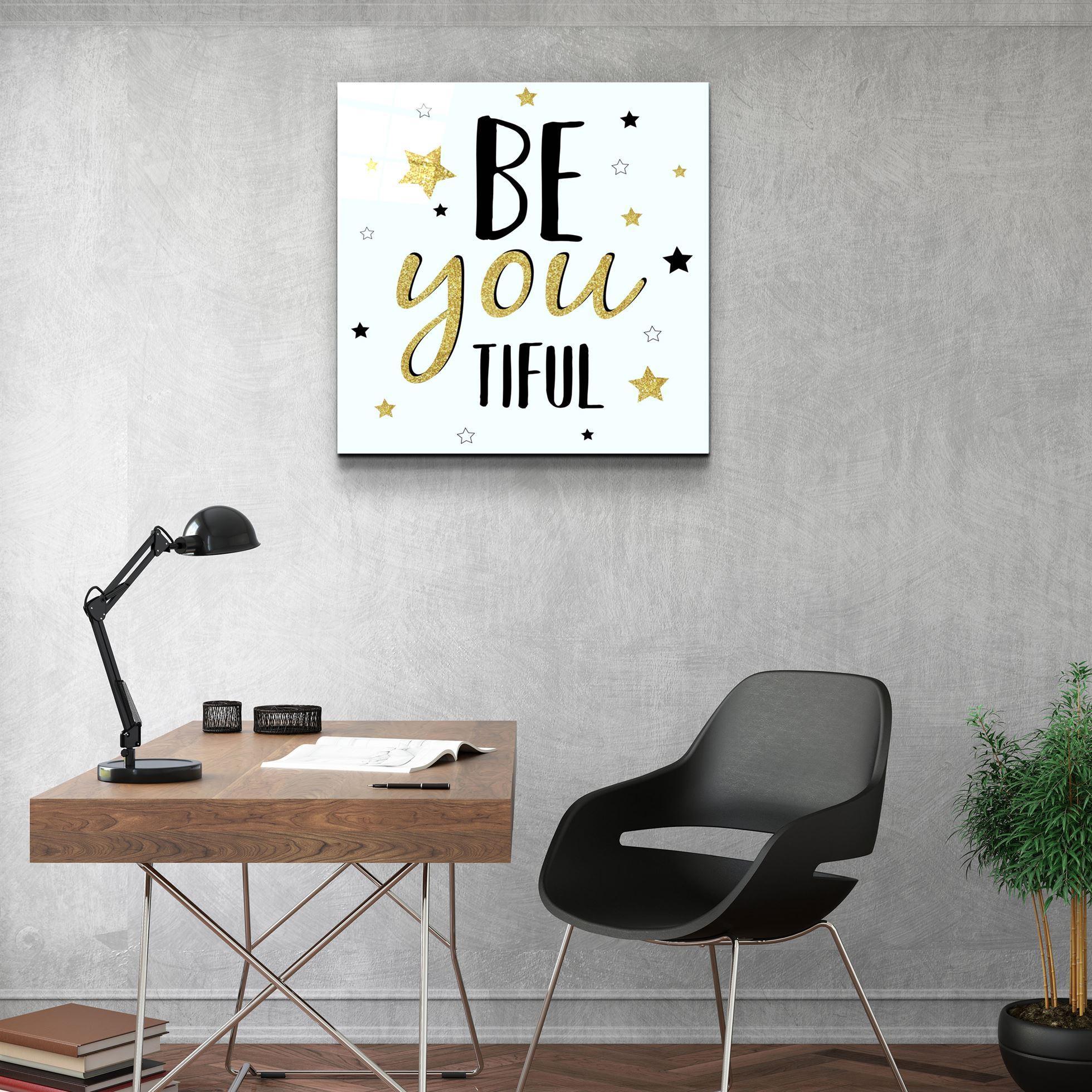 ・"BeYoutiful"・Glass Wall Art - ArtDesigna Glass Printing Wall Art