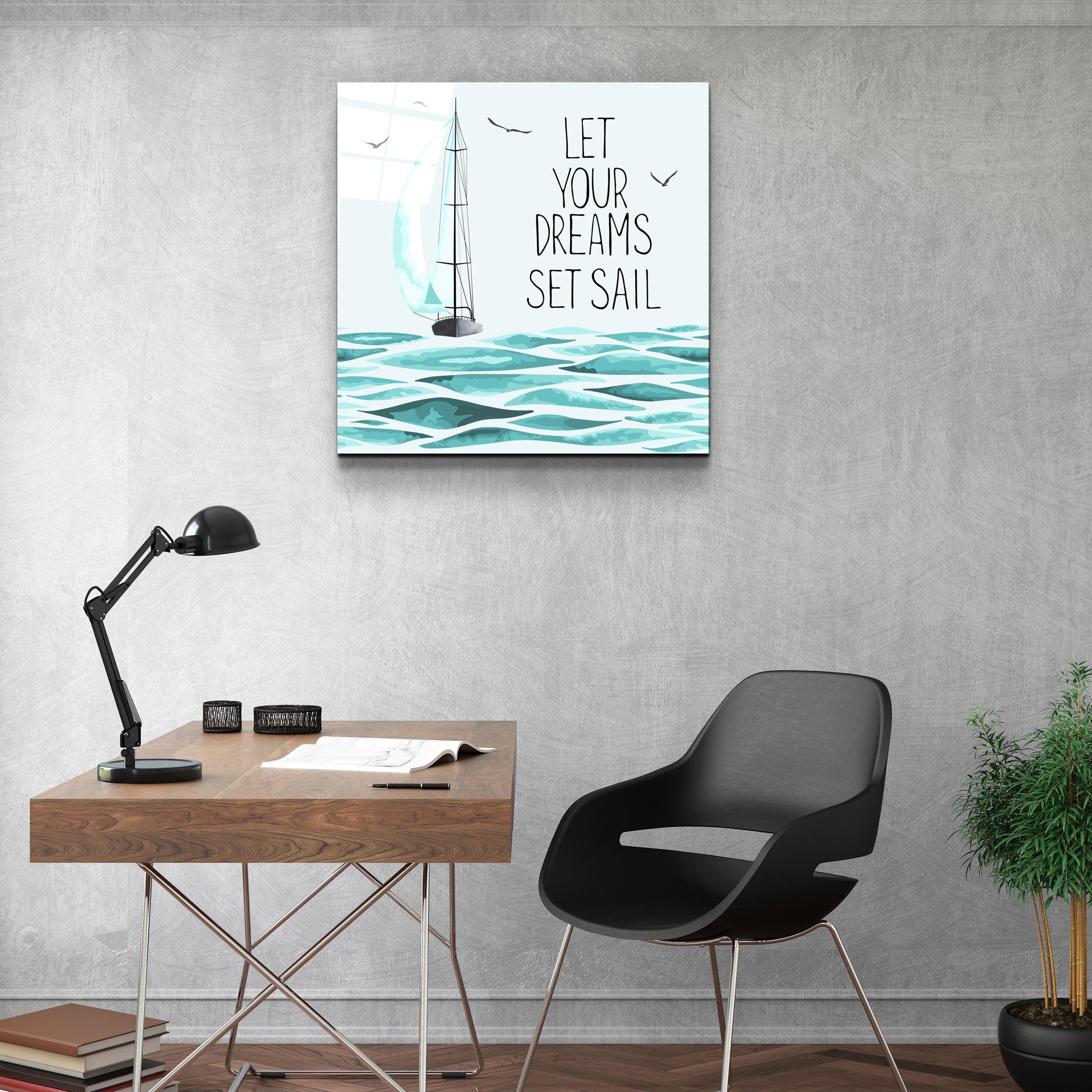 ・"Let Your Dreams"・Glass Wall Art - ArtDesigna Glass Printing Wall Art