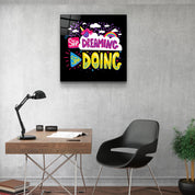 ・"Stop Dreaming Start Doing"・Glass Wall Art - ArtDesigna Glass Printing Wall Art