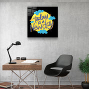 ・"Today is a New Day"・Glass Wall Art - ArtDesigna Glass Printing Wall Art