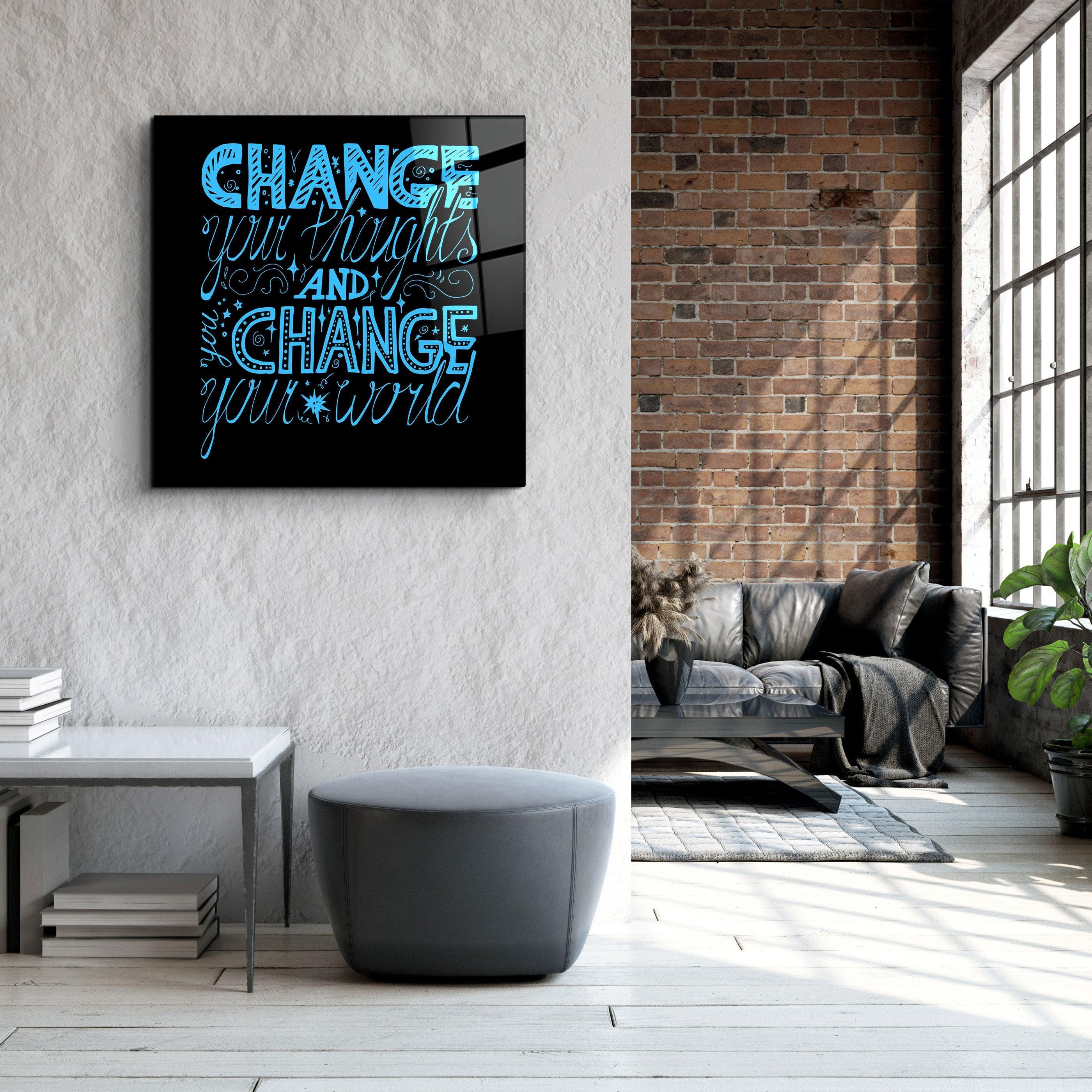 ・"Change Your World - Blue"・Glass Wall Art - ArtDesigna Glass Printing Wall Art